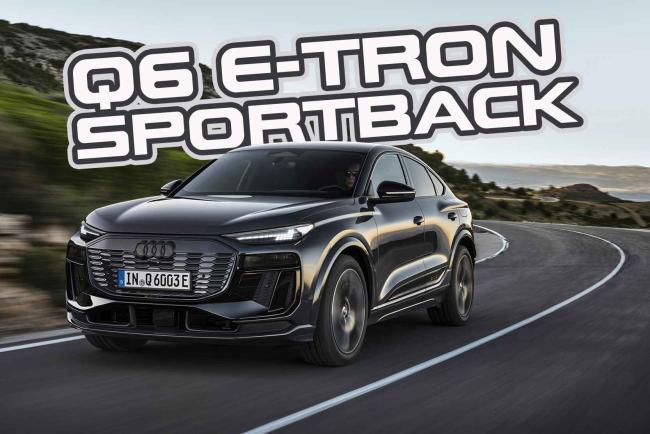 Audi Q6 Sportback e-tron : Une recette magique pour nous faire aimer l'électrique ?