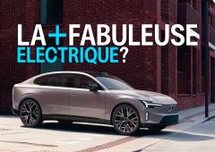 Volvo ES90 : Tout sur cette berline électrique 800V. Prix, finitions, équipements