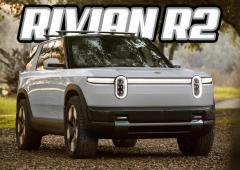 Rivian R2 : Encore un nouveau SUV électrique ...